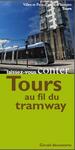 Tours au fil du tramway