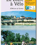 Guide Chamina « La Loire à Vélo – d’Orléans à Nantes »
