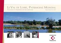 Préservation et réhabilitation du bâti traditionnel dans le Val de Loire patrimoine mondial