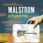 Album-carnet de voyage du duo « Malstrom »