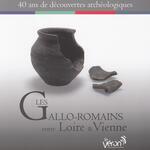 Les Gallo-Romains entre Loire et Vienne 