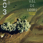 Un nouveau numéro de la revue 303 sur Val de Loire - patrimoine mondial