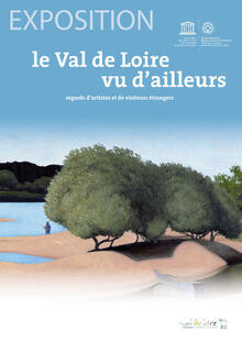 Affiche de l exposition "Le Val de Loire vu d ailleurs"