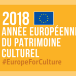 2018, année européenne du patrimoine culturel