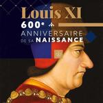 600e anniversaire de la naissance de Louis XI