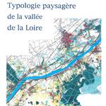 Typologie paysagère de la vallée de la Loire