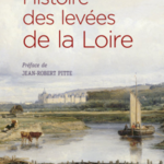 Histoire des levées de la Loire