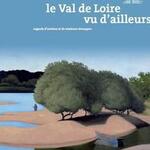 Le Val de Loire vu d ailleurs
