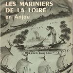 Les mariniers de la Loire en Anjou, le Thoureil