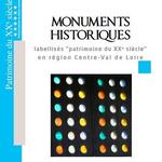 Monuments Historiques labellisés &quot;patrimoine du XXe siècle&quot; en région Centre-Val de Loire
