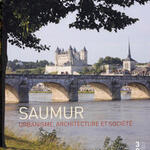 Saumur : urbanisme, architecture et société